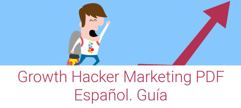 Growth Hacker Marketing PDF Español. Guía Openinnova