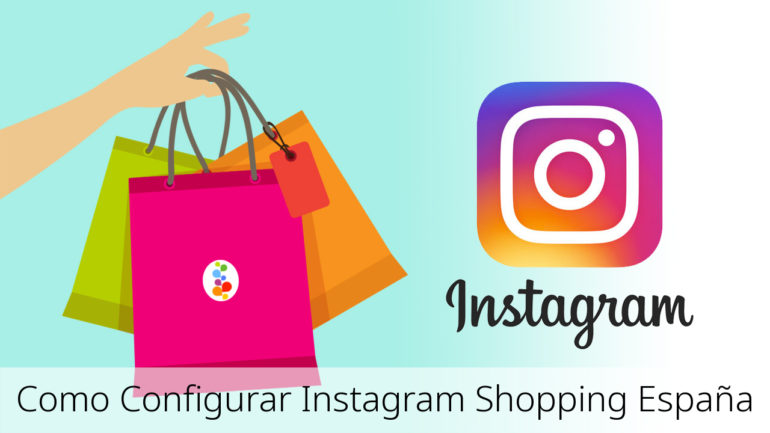 Como Configurar Instagram Shopping España - Openinnova