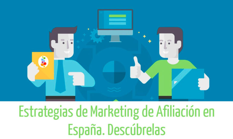 Estrategias de Marketing de Afiliación en España. Descúbrelas Openinnova