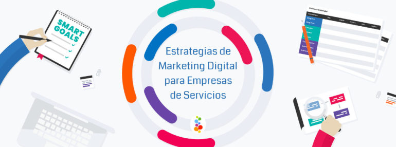 Estrategias de Marketing Digital para Empresas de Servicios
