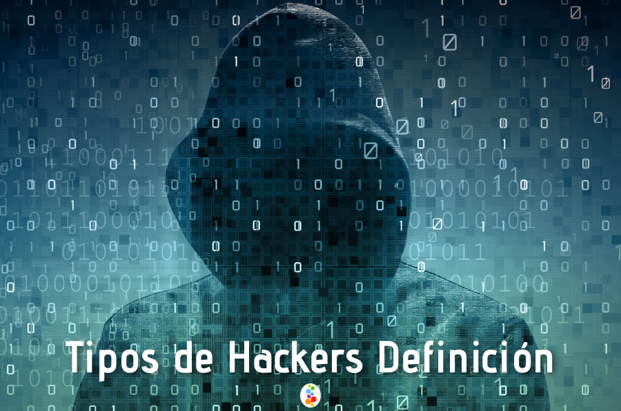 Hacker: significado y principales tipos