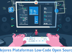Mejores Plataformas Low-Code Open Source