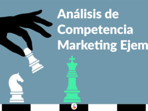 Análisis de Competencia Marketing Ejemplo