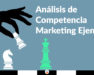 Análisis de Competencia Marketing Ejemplo Openinnova