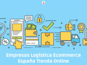 Empresas Logística Ecommerce España Tienda Online